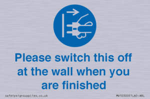 Please switch this off at the wall when you are finished